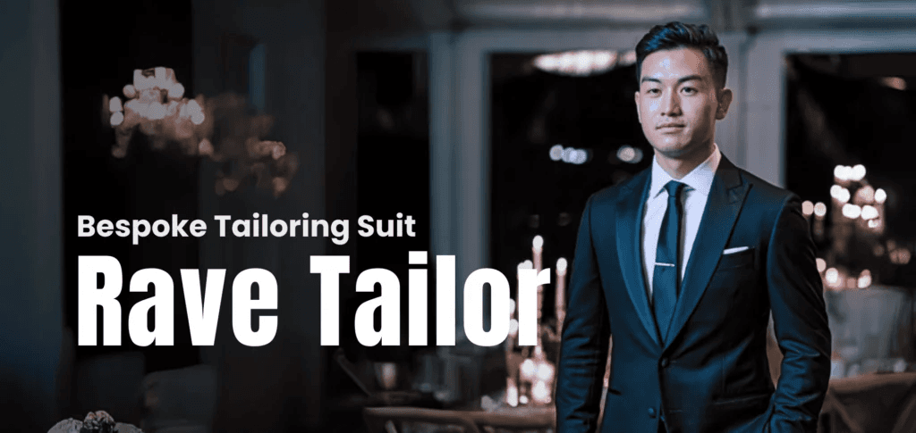Rave Tailor — Bespoke Tailoring Suit